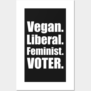 Vegan Liberal Feminist Voter Posters and Art